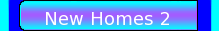 New Homes 2